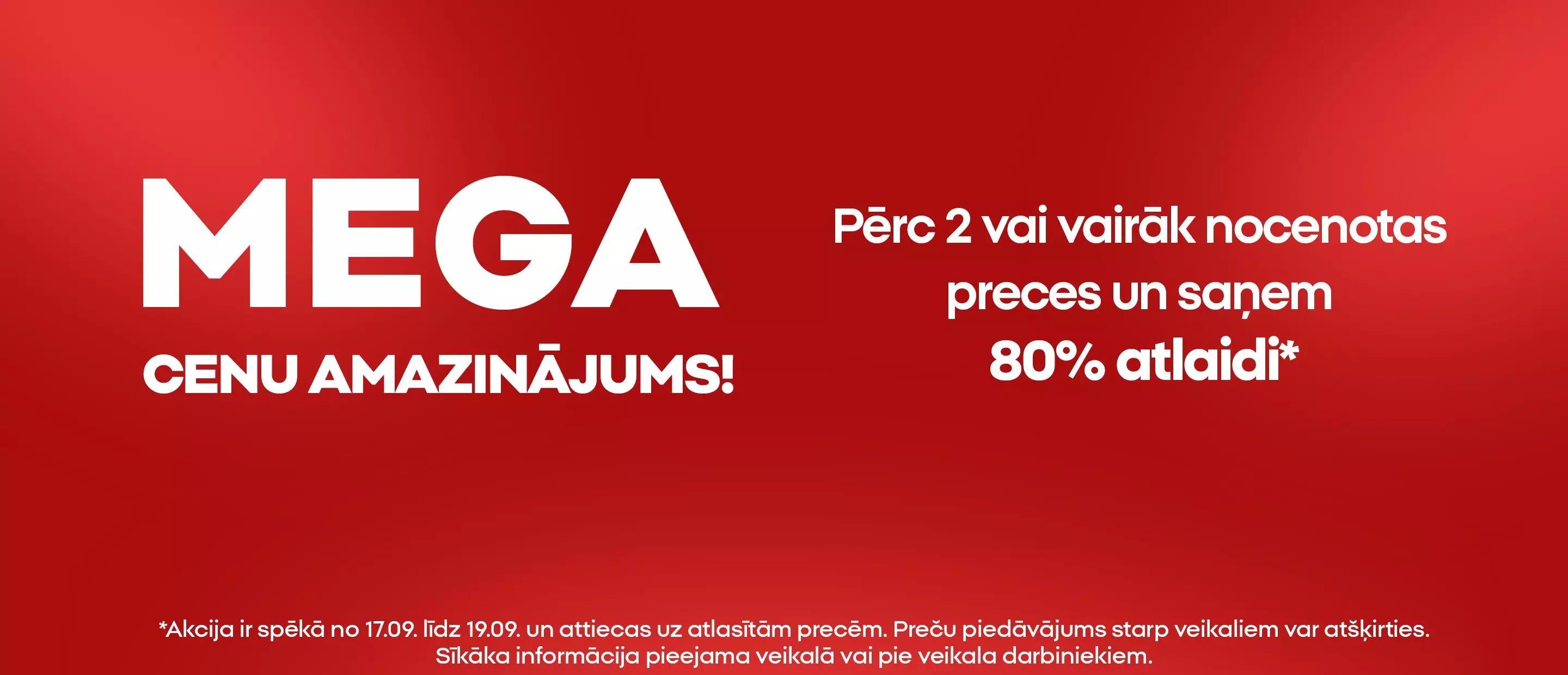 Pepco MEGA cenu samazinājums ar atlaidēm līdz 80% uz izvēlētām precēm.