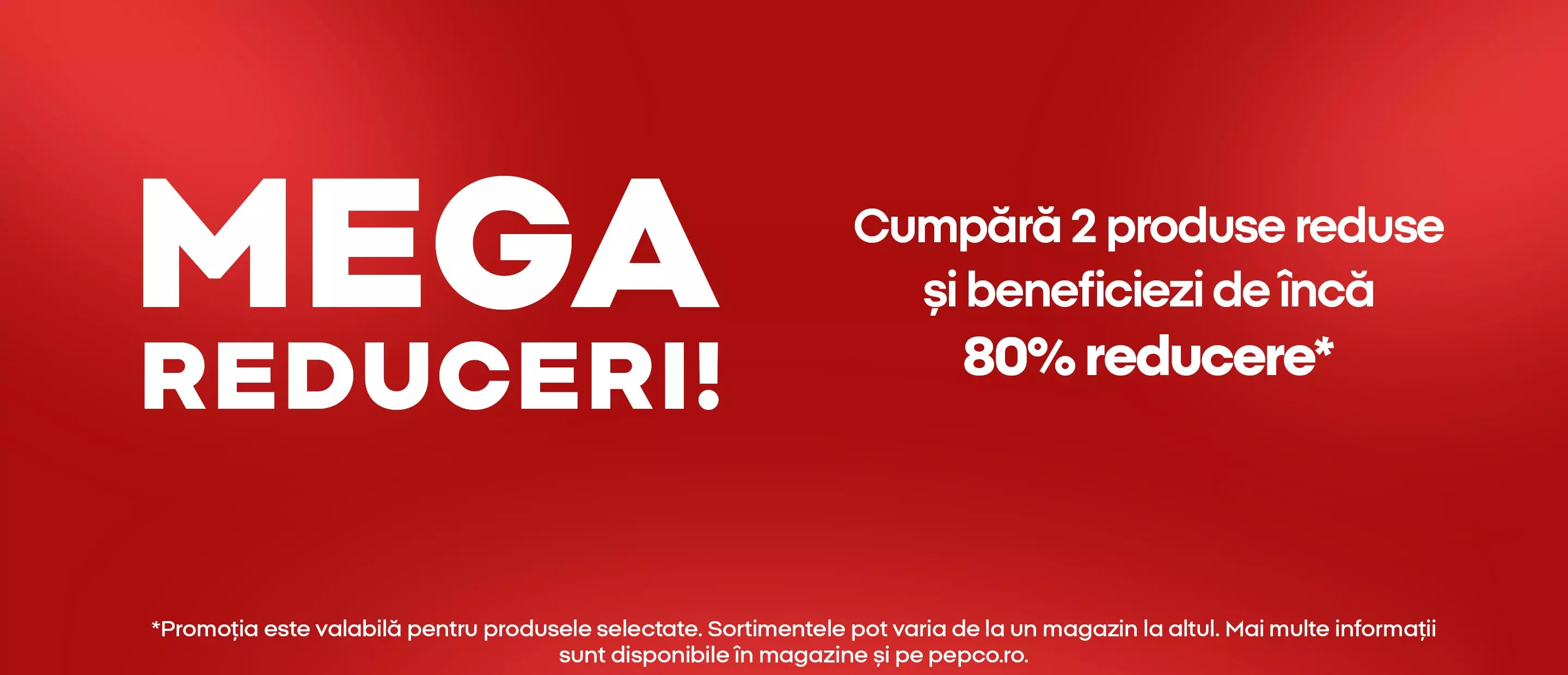 Banner promoțional Pepco cu MEGA REDUCERI și ofertă de până la 80% reducere la produse selectate.