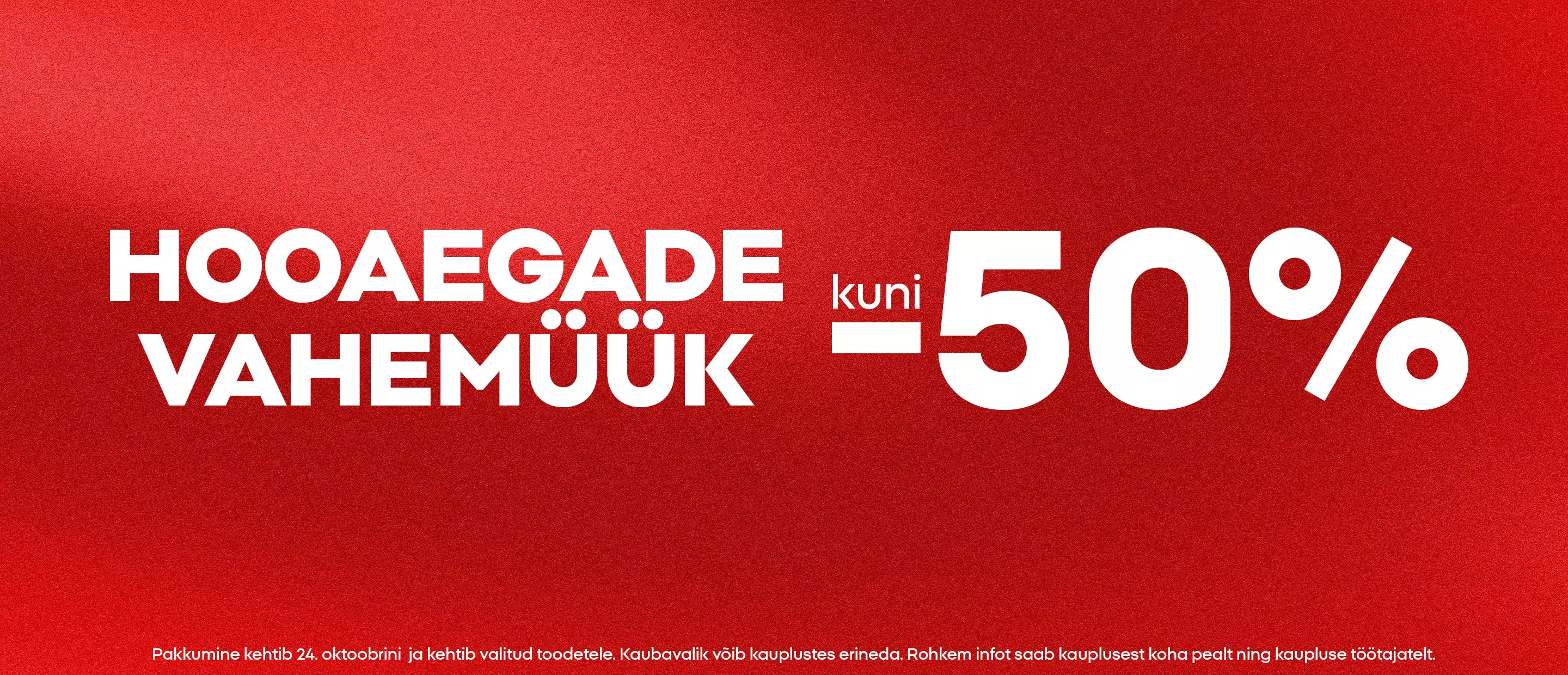 Pepco sale banner text: HOOAEGADE VAHEMÜÜK kuni -50%.