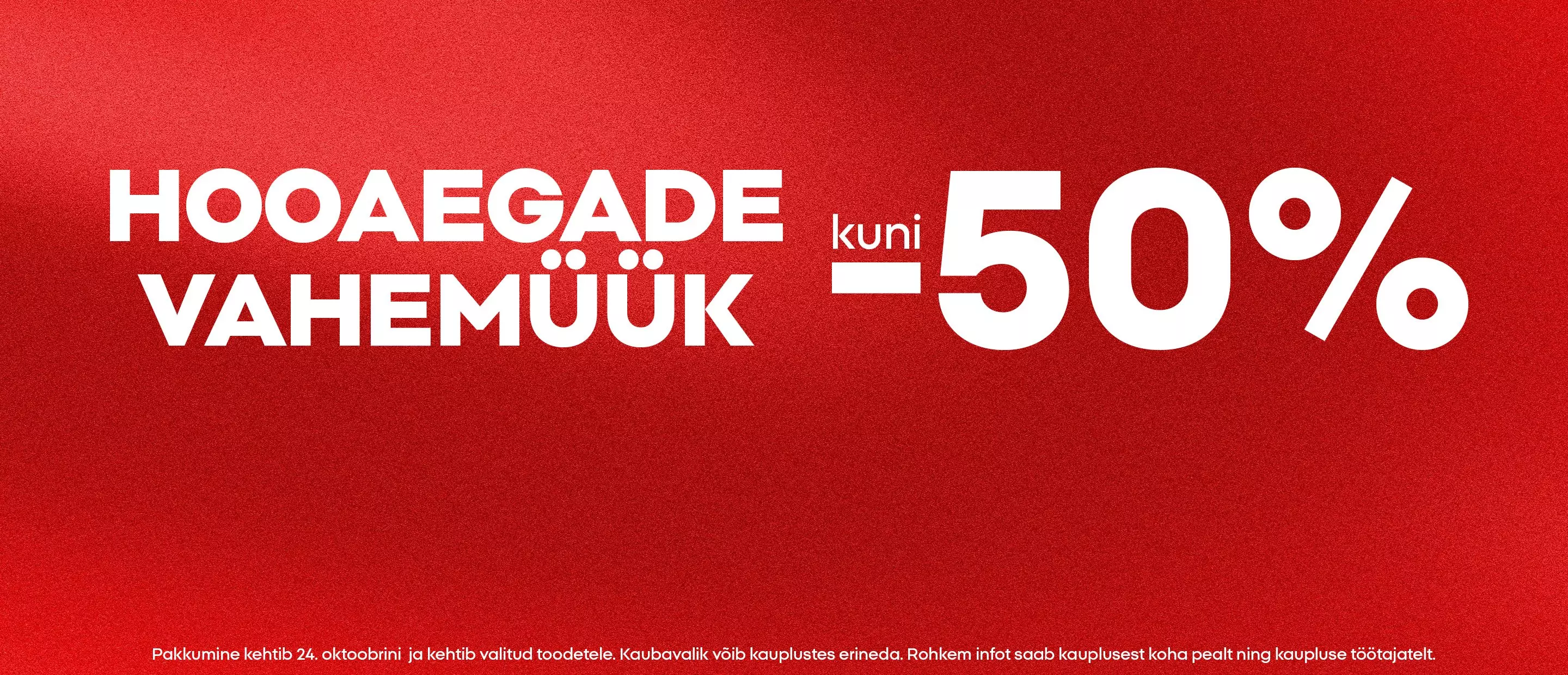 Pepco promotional banner advertising up to 50% off seasonal sale with text HOOAEGADE VAHEMÜÜK kuni -50%.