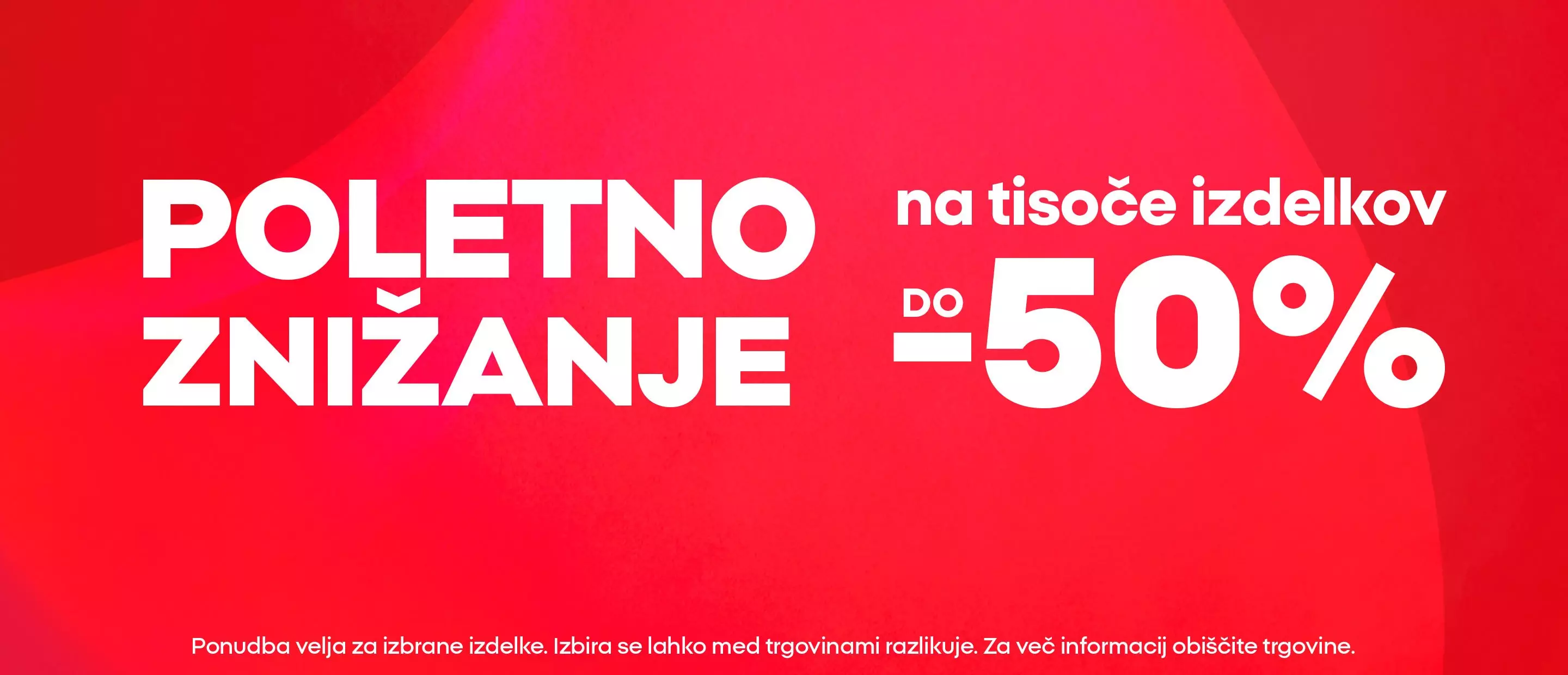 Pepco poletno znižanje na tisoče izdelkov do -50% na rdečem ozadju.