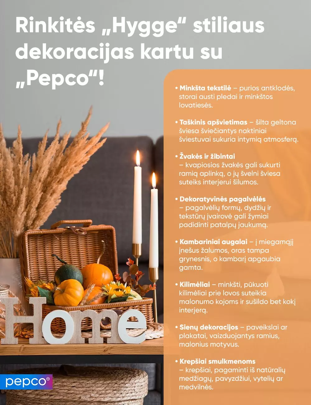 Pepco reklama apie jaukaus hygge stiliaus dekoracijas su žvakėmis, moliūgais, pintine, HOME užrašu ir patarimais namų puošimui.