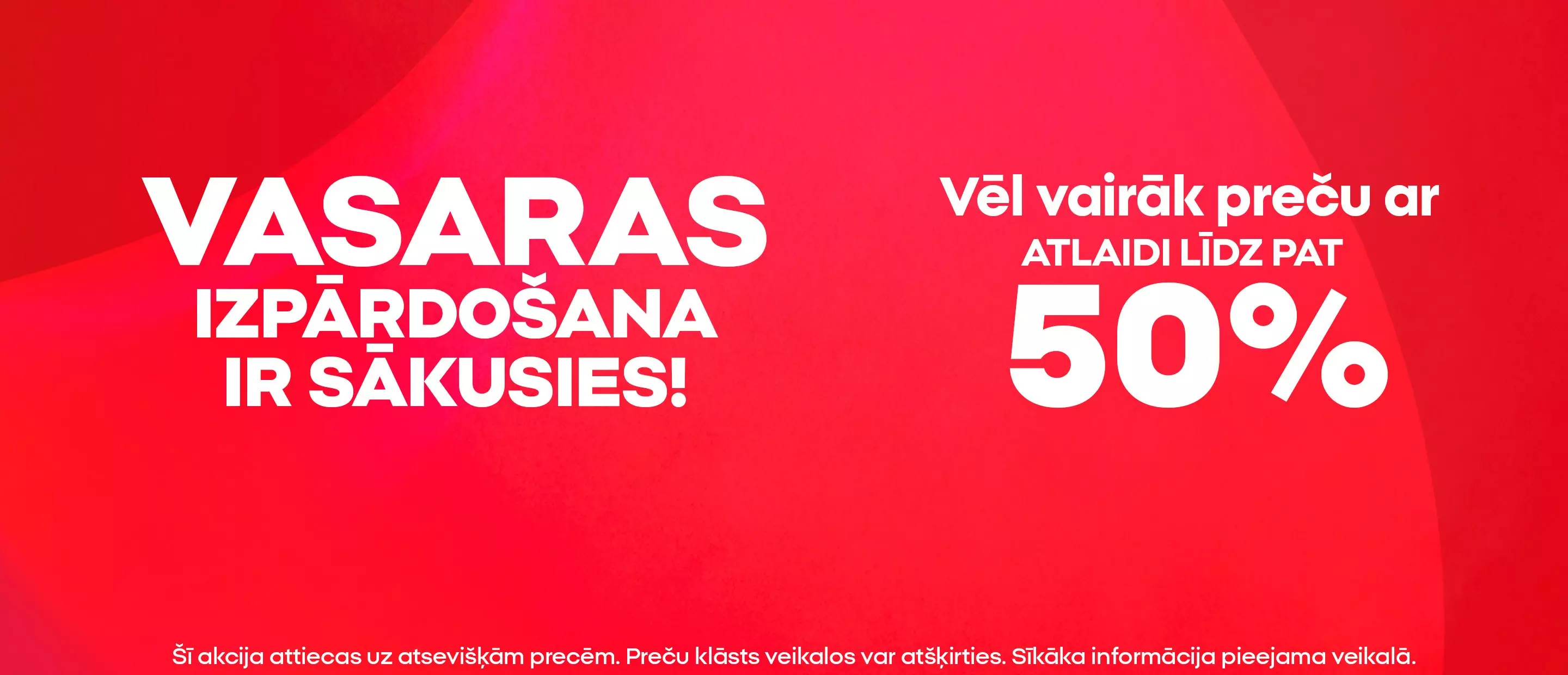 Pepco vasaras izpārdošanas reklāma ar tekstu par atlaidēm līdz pat 50 procentiem sarkanā fonā.