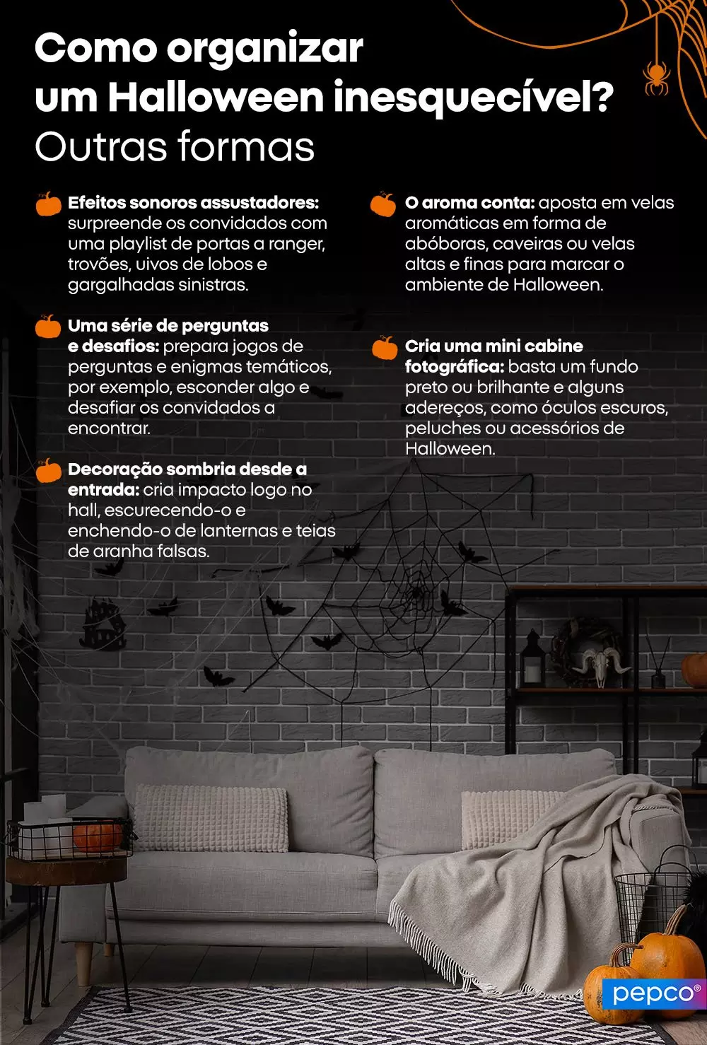 Guia Pepco com dicas para decoração de Halloween, mostrando sala com sofá cinza, teias de aranha e abóboras para uma festa inesquecível.