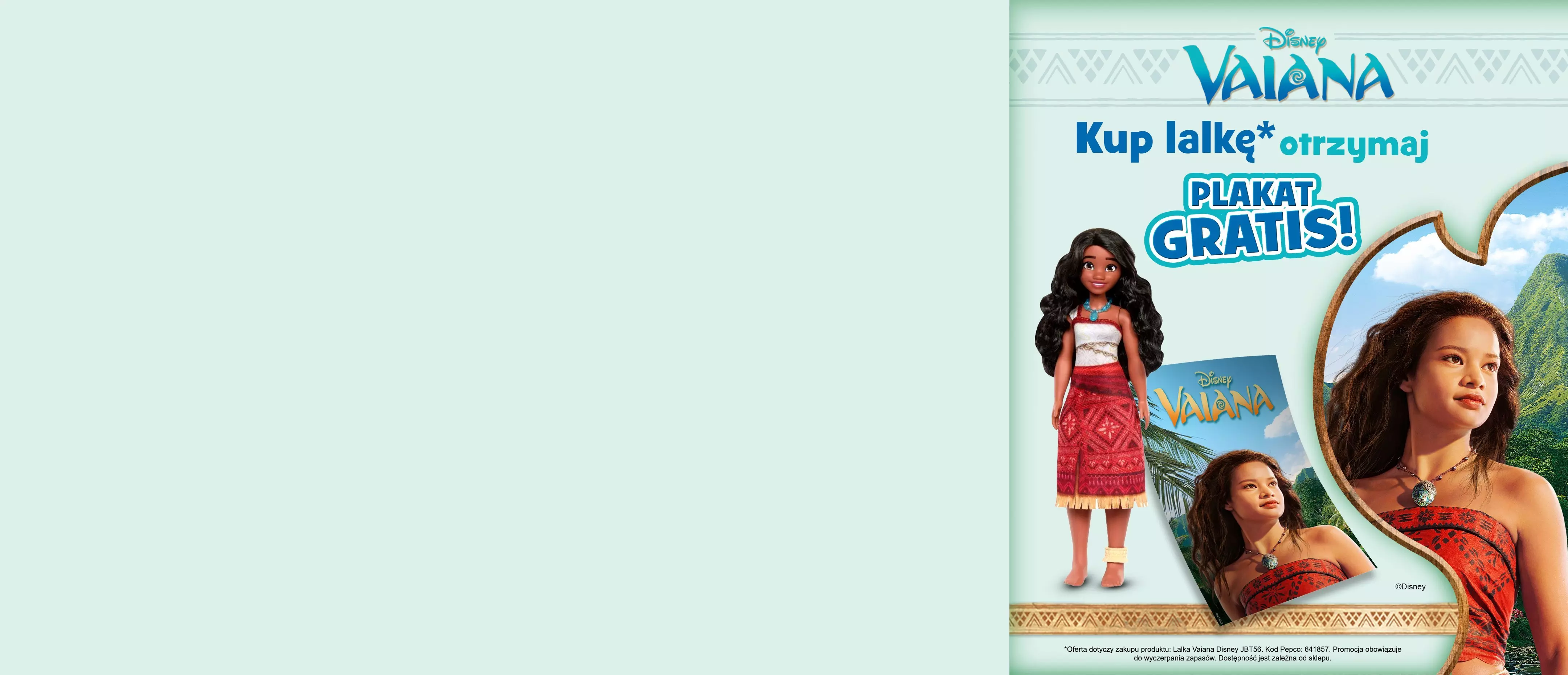 Pepco - promocja Disney Vaiana: kup lalkę, otrzymaj plakat gratis.