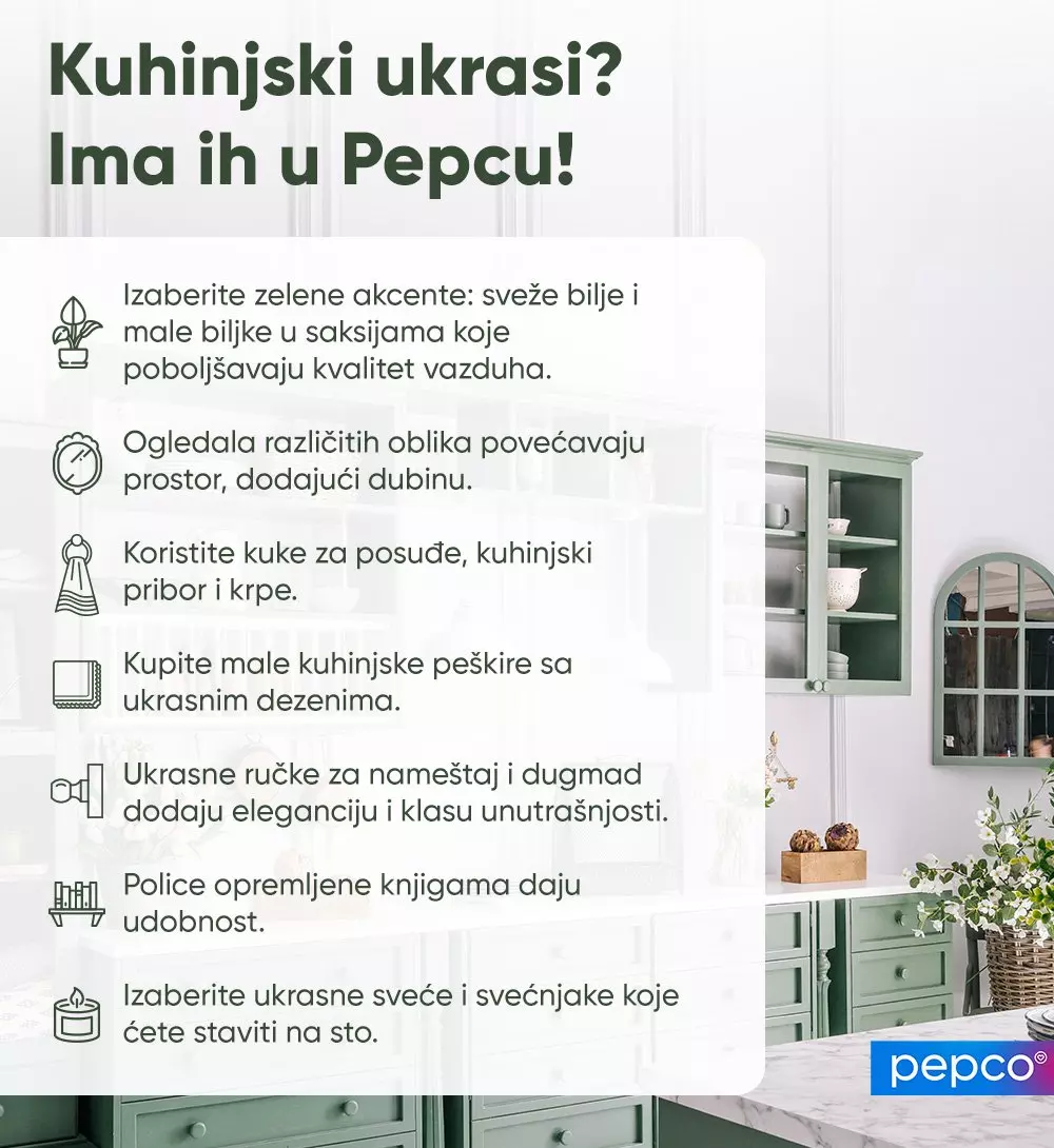 Pepco reklama sa savetima za dekoraciju kuhinje, prikazuje elegantnu zelenu kuhinju sa spiskom ideja za uređenje prostora.