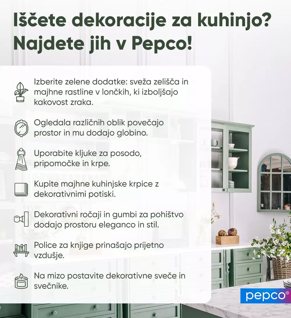 Promocijska grafika za Pepco z nasveti za dekoracijo kuhinje in sliko zelene kuhinje.