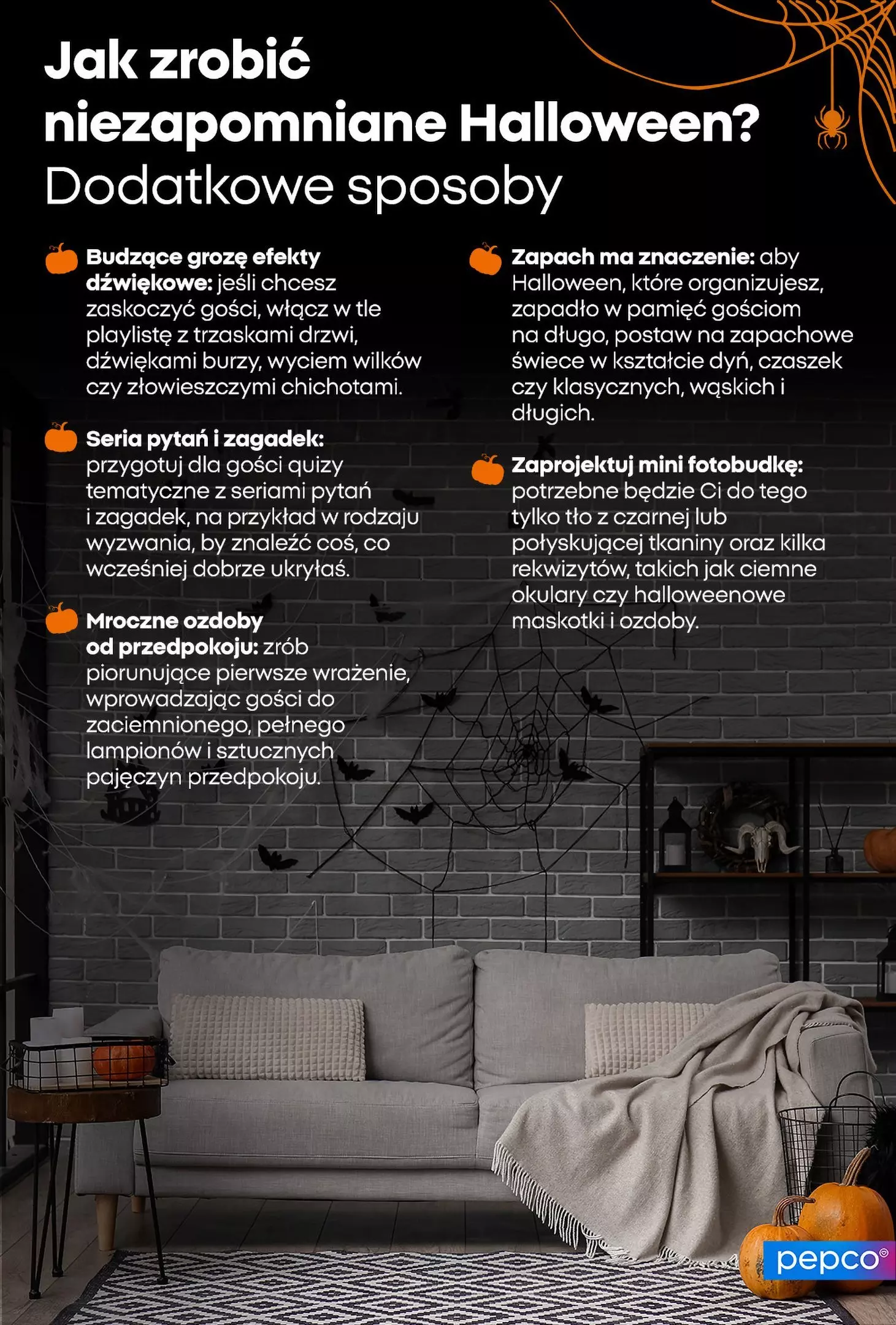 Poradnik Pepco z pięcioma wskazówkami jak stworzyć niezapomniany Halloween, z tłem udekorowanego salonu z pajęczynami i dynią.