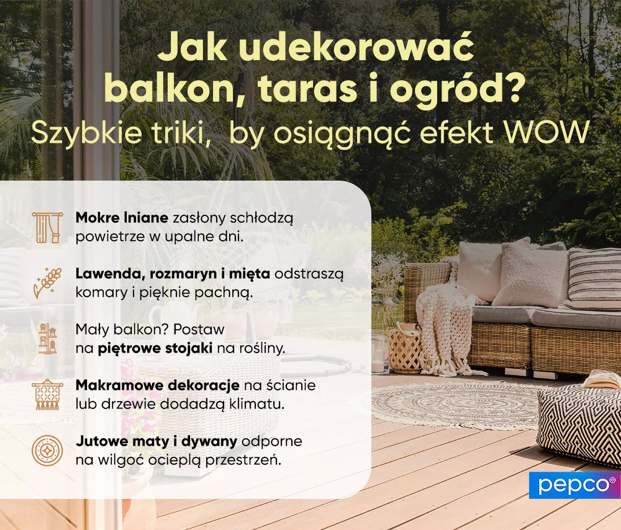 Poradnik Pepco przedstawiający wskazówki dekoracji balkonu, tarasu i ogrodu z przytulną aranżacją rattanowej sofy z poduszkami.