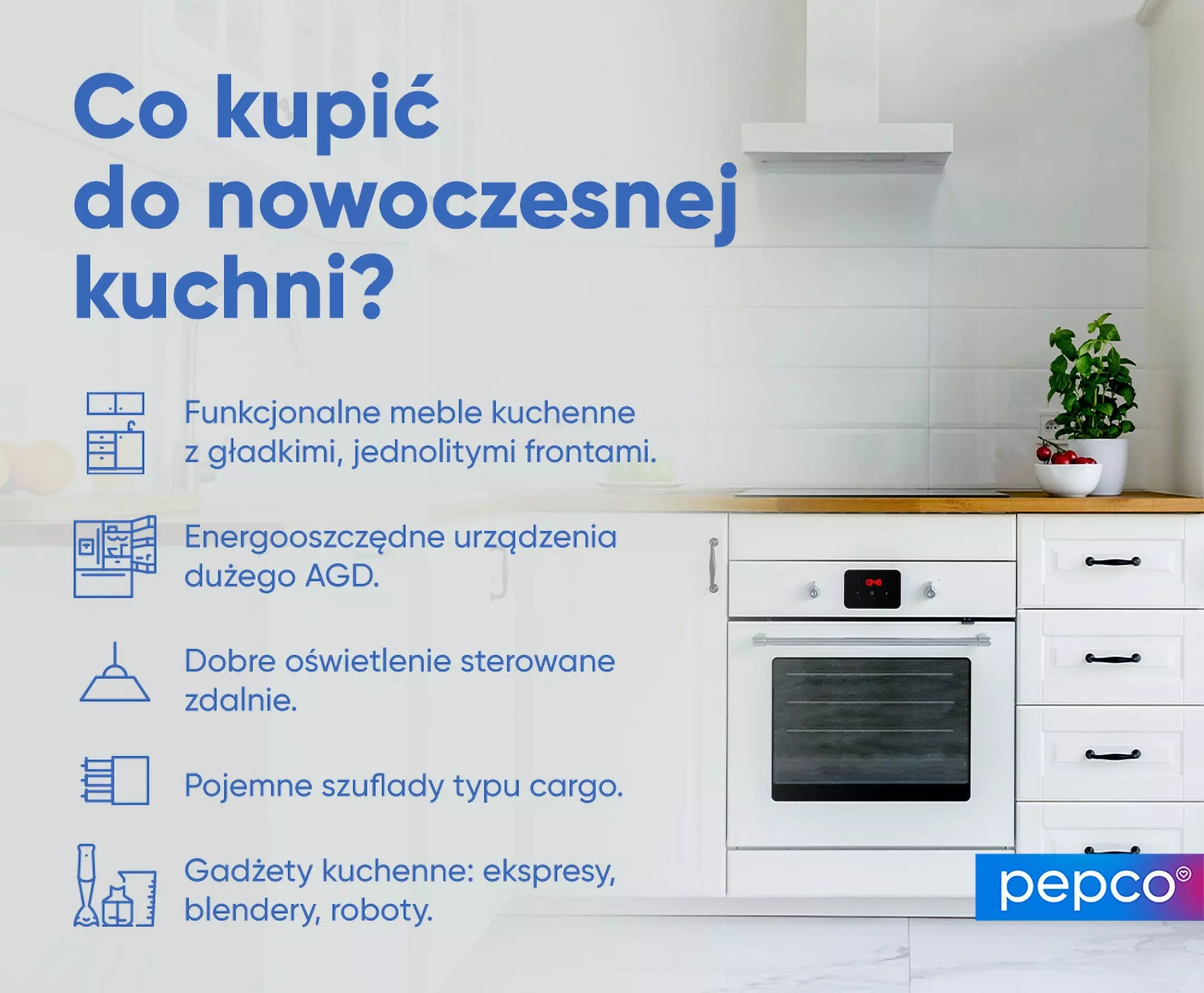 Infografika Pepco przedstawiająca nowoczesną białą kuchnię z listą wskazówek co kupić, w tym meble, sprzęt AGD i akcesoria.
