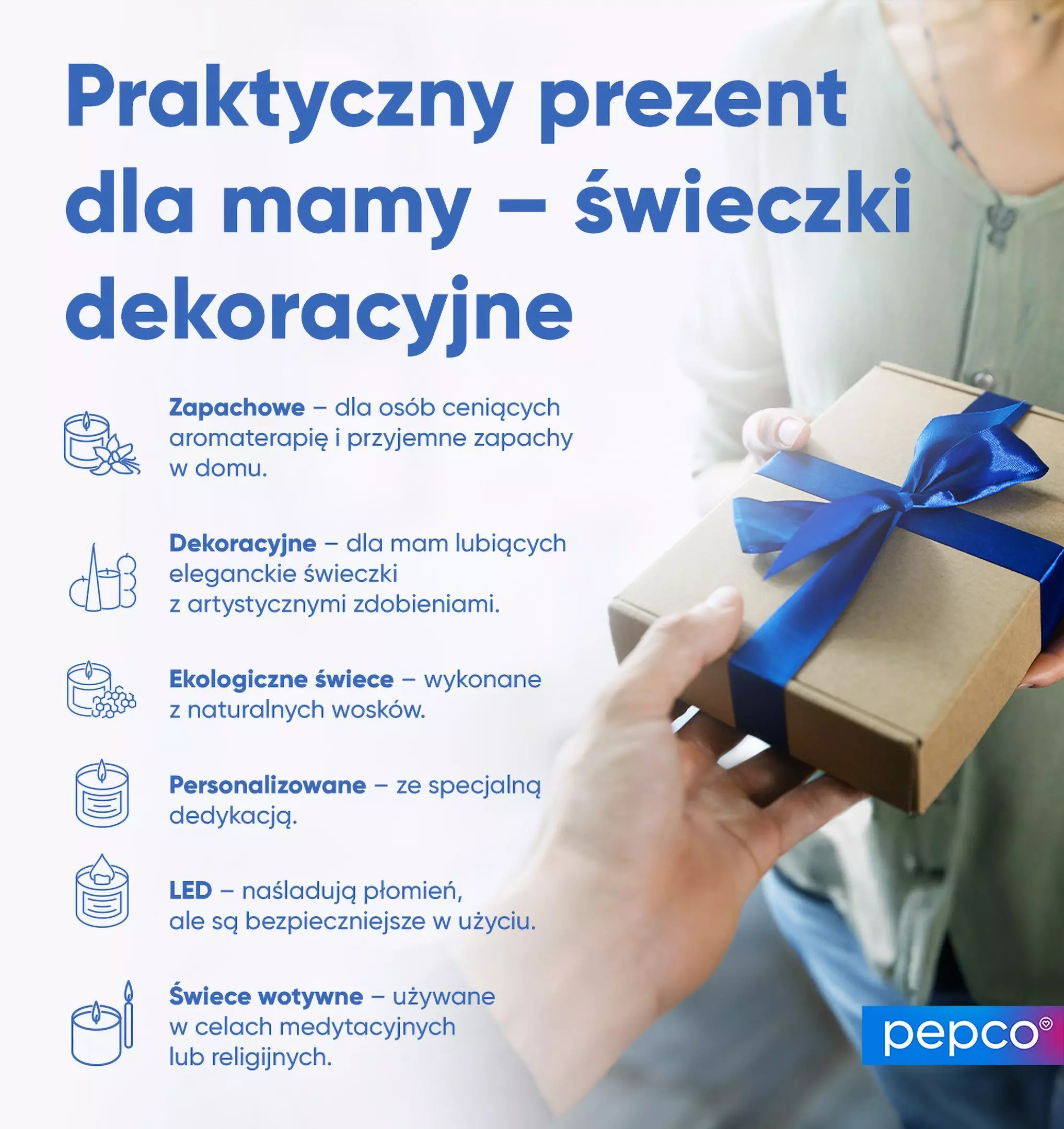 Reklama Pepco prezentująca dekoracyjne świece jako praktyczny prezent dla mamy, z opisem różnych rodzajów świec i zdjęciem zapakowanego prezentu.