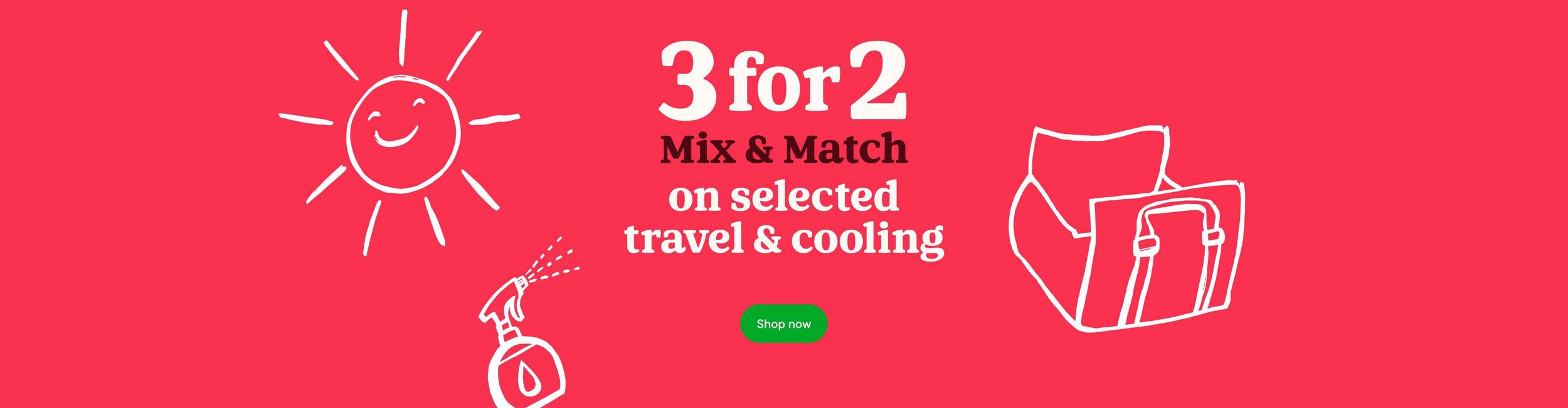 3 for 2 on cooling and travel