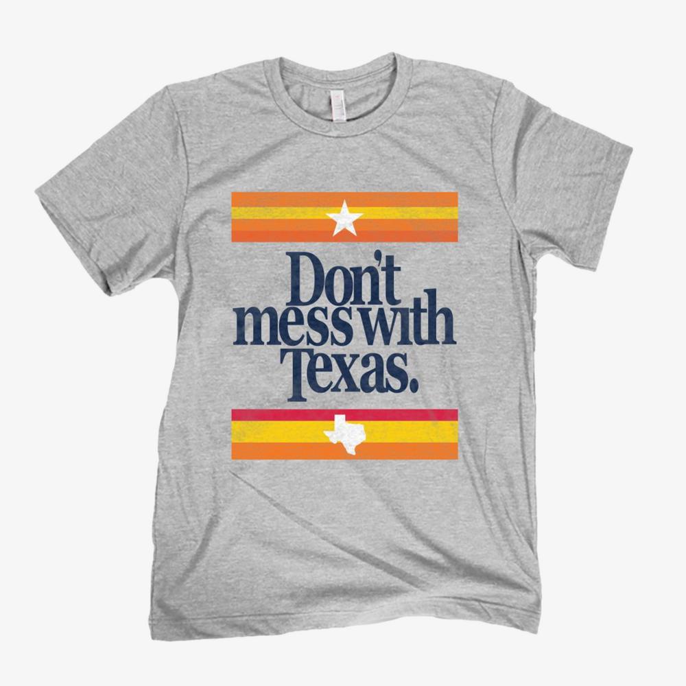 Don't Mess With Texas Tee