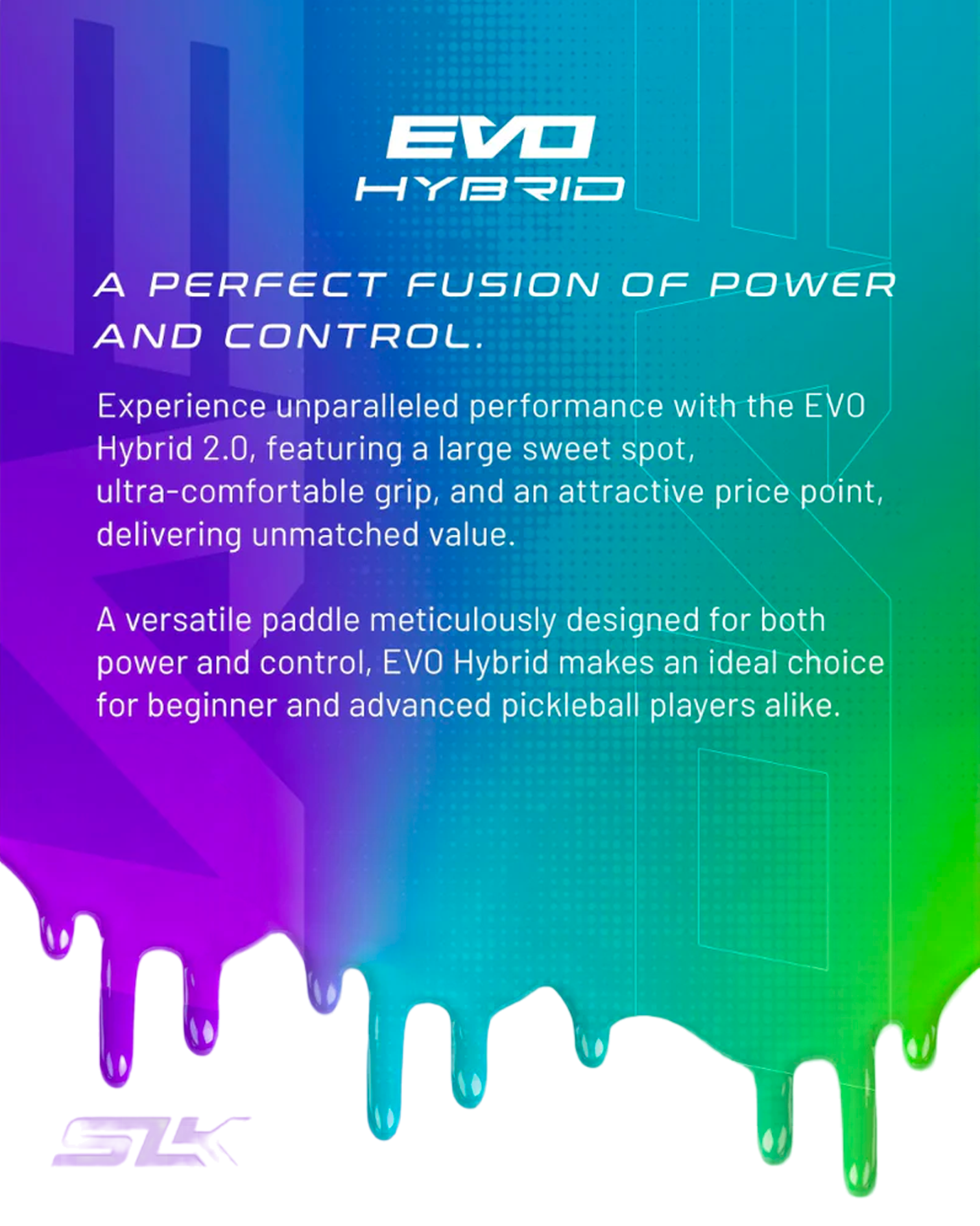 SLK EVO Hybrid Max 2.0 Pickleball Paddle