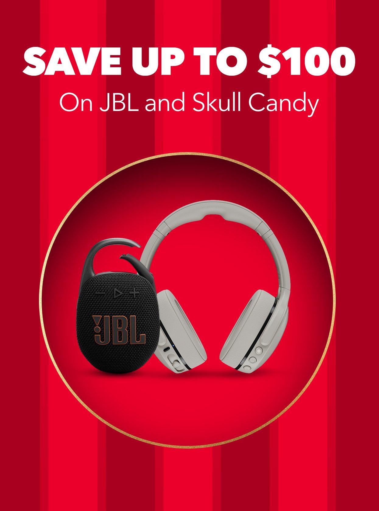 Save Up to $100 on JBL and Skull Candy 