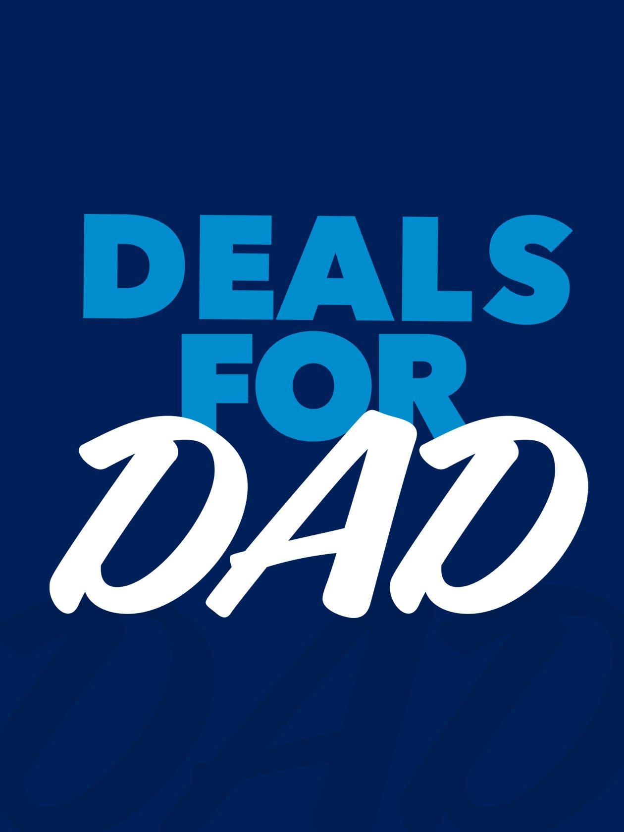 Top Deals for Dad