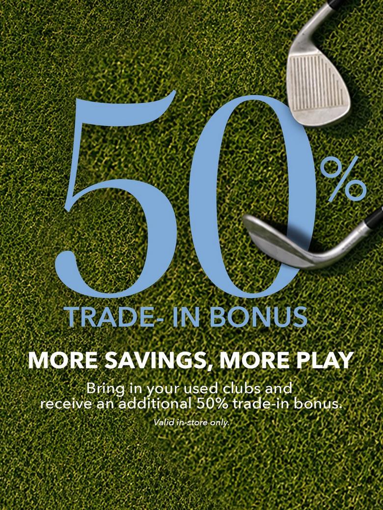 50% Off Trade In Bonus
