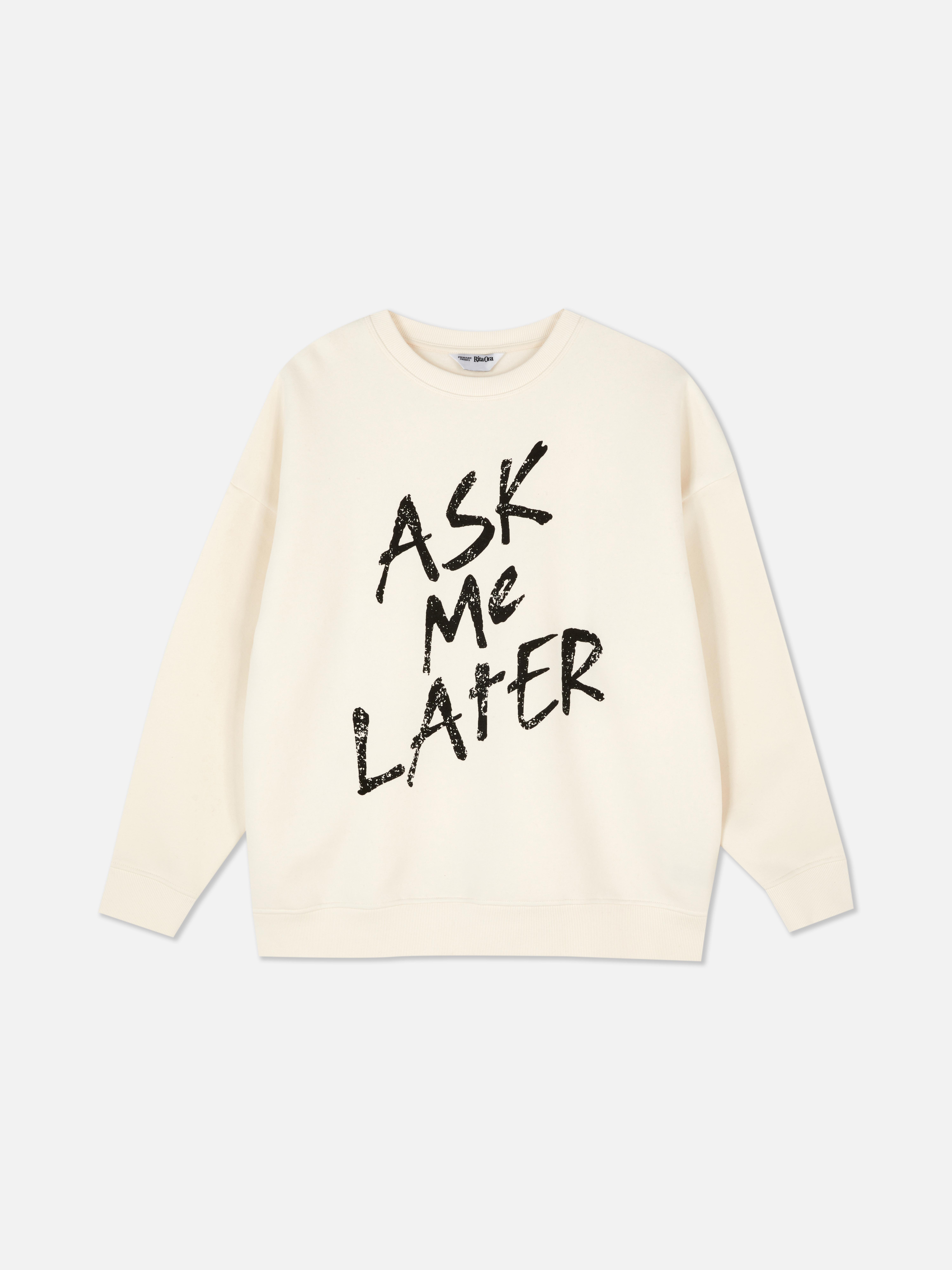Rita Ora Slogan Sweatshirt