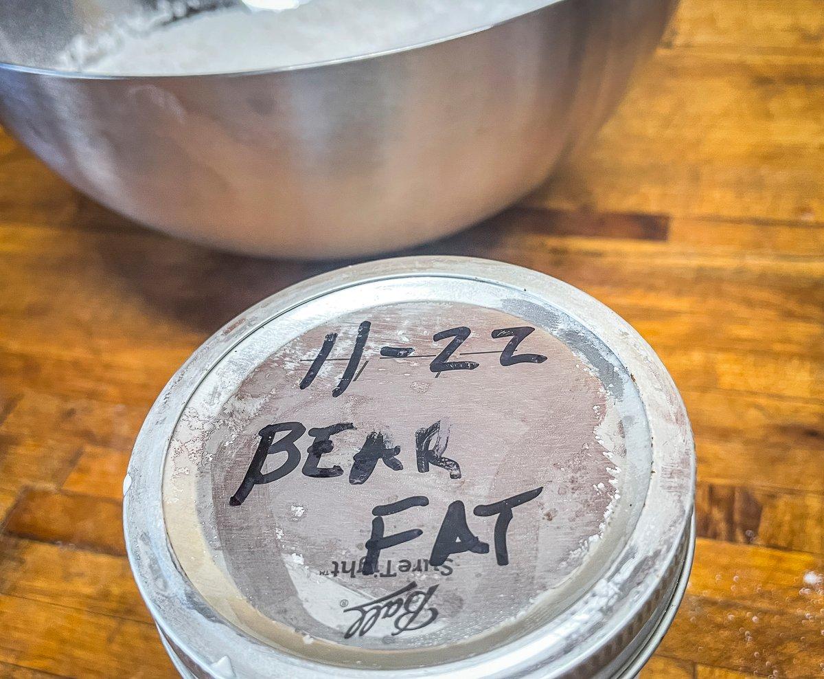 Bear fat has traditionally been used for everything from cooking to boot waterproofing.