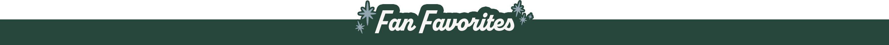 Fan Favorites