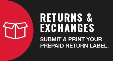Returns & Exchanges: Submit & print your prepaid return label.