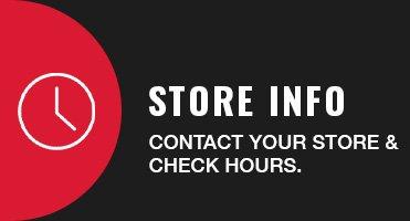 Store Info: Contact your store & check hours