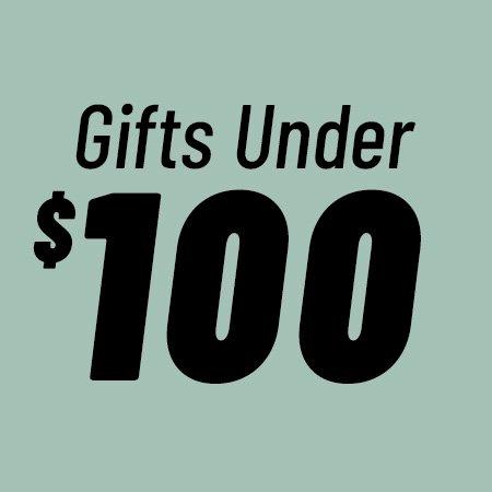 Shop Gifts Under $100