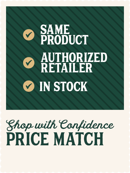 Shop With Confidence. Price Match. Same Product, Authorized Retailer. In Stock.