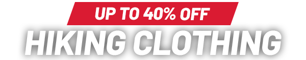 Up to 40% Off  Hiking Clothing