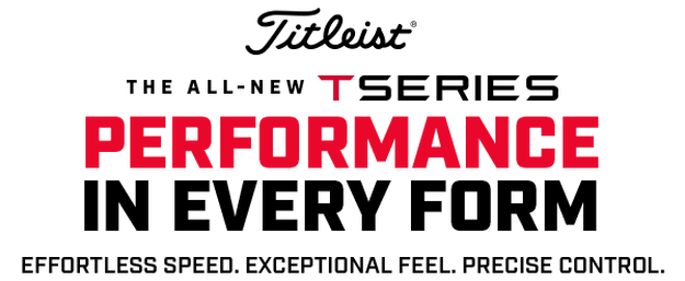 Titleist: The All New T-series Performance In Every Form