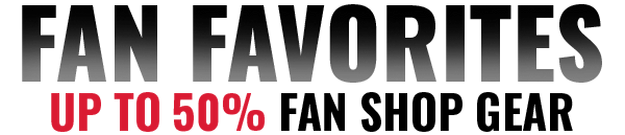 Fan Favorites. Up to 50% Off Fan Shop Gear