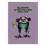 Bald Guy Greetings You Deserve More Than A Card - Thumbnail 1 of 2