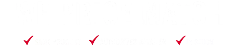 We price match: Same product, authorized, in stock