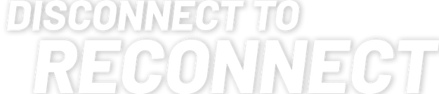 Disconnect to Reconnect