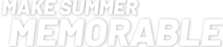 Make Summer Memorable