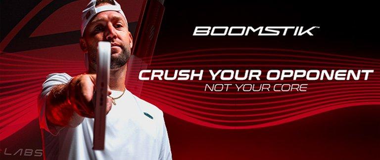 Boomstik. Crush your opponent. Not your core. Image of Selkirk Boomstik Pickleball Paddle. 