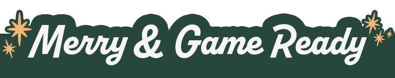 Merry & Game Ready