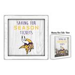 Fan Creations Minnesota Vikings Saving For Tickets Money Box - Thumbnail 1 of 2