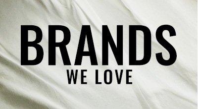 Brands We love