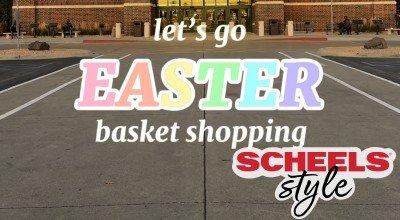 Come Easter Basket Shopping with Us