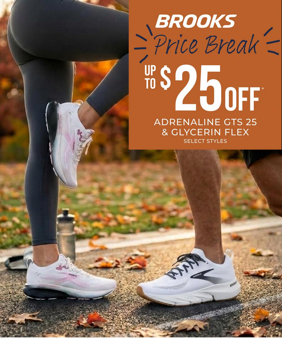 Brooks Price Break - Save up to $25 on Brooks Adrenaline GTS 25 and Glycerin Flex *select styles