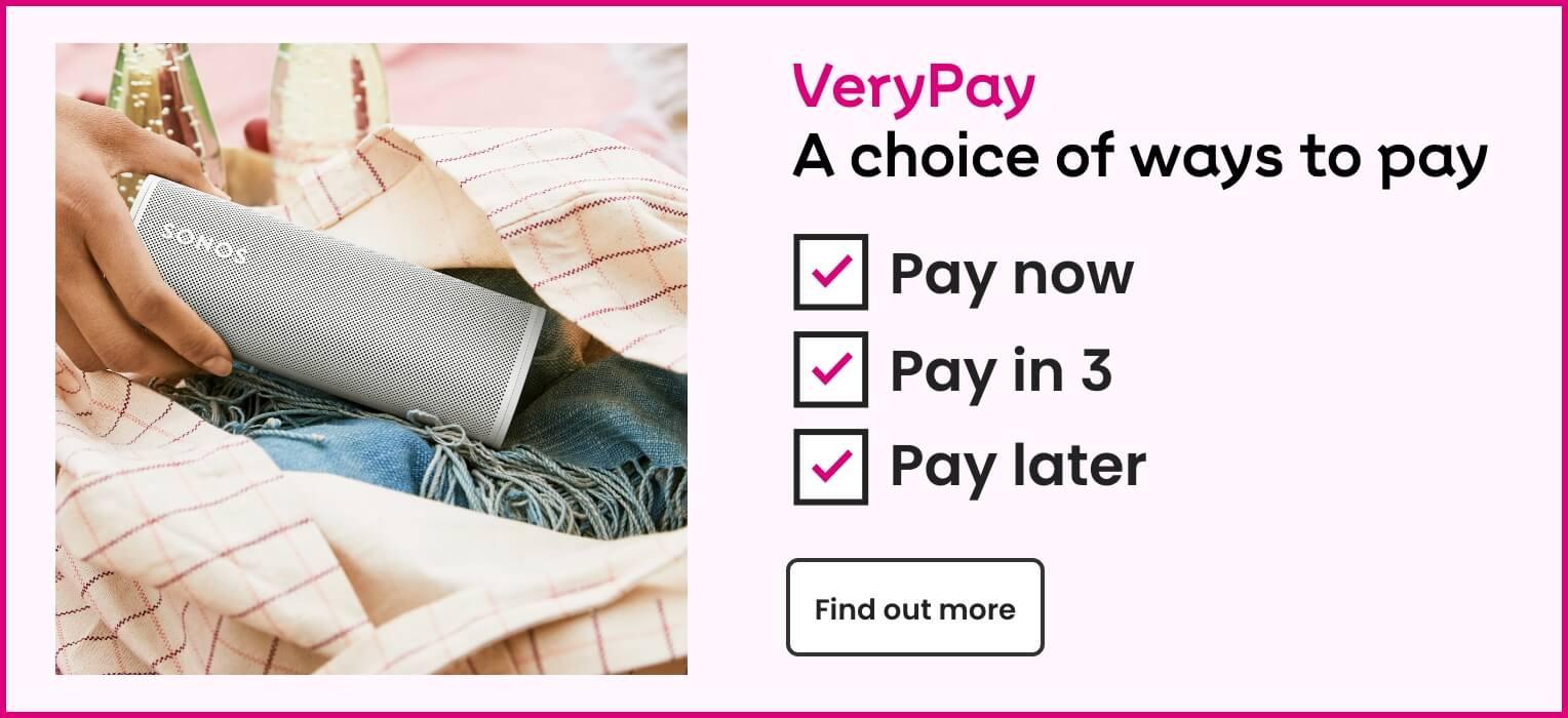VeryPay. A choice of ways to pay: Pay in 3, Pay later or Pay now. Find out more