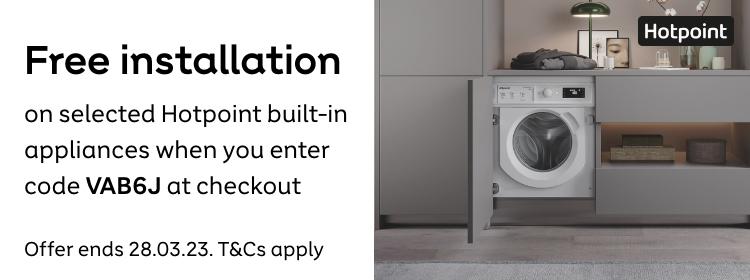 Free installation on selected Hotpoint built-in appliances with code VAB6J | ends 14.03.23