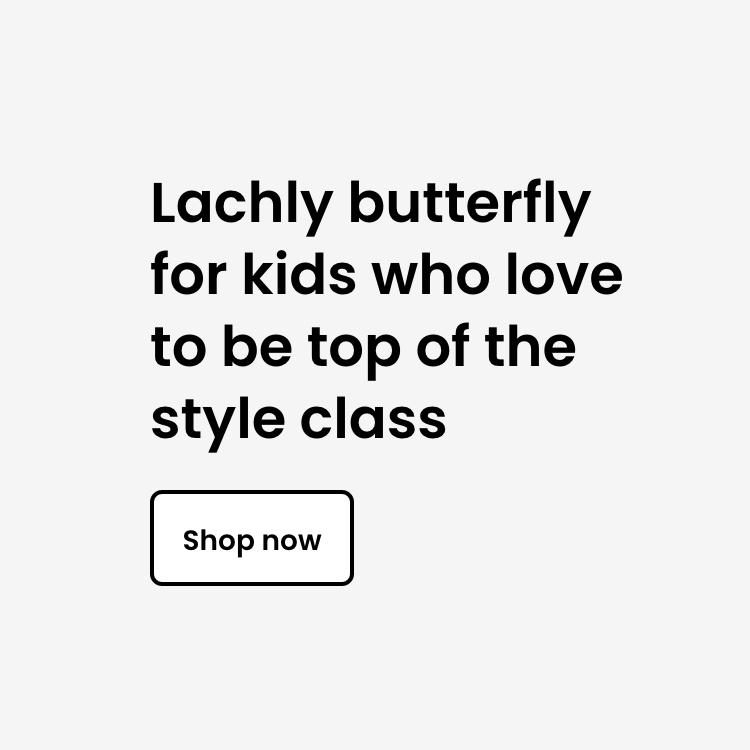Lachly butterfly for kids who love to be top of the style class