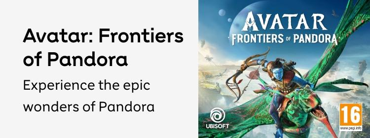 Avatar: Frontiers of Pandora. Experience the epic wonders of Pandora