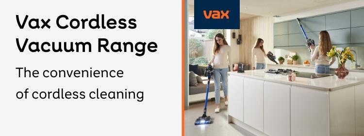 Vax Cordless Vacuum Range