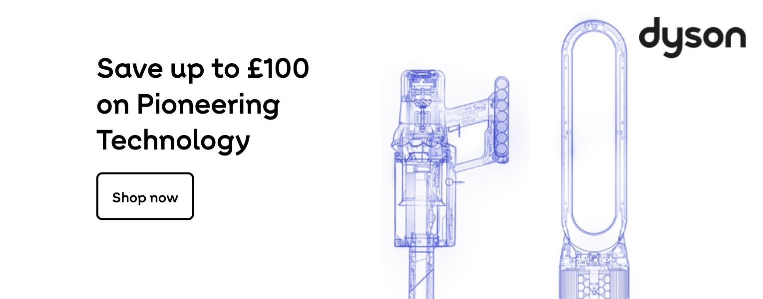 Save up to £100 on Pioneering Technology with Dyson