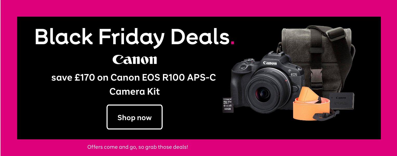 Black Friday Deals | Canon | save £170 on Canon EOS R100 APS-C Camera Kit
