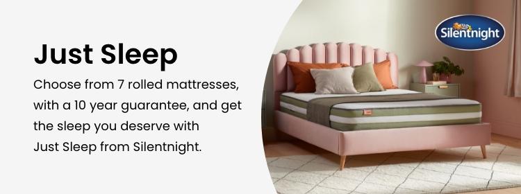 Silent Night | Just Sleep. Choose from 7 rolled mattresses, with a 10 year guarantee, and get the sleep you deserve with Just Sleep from Silentnight