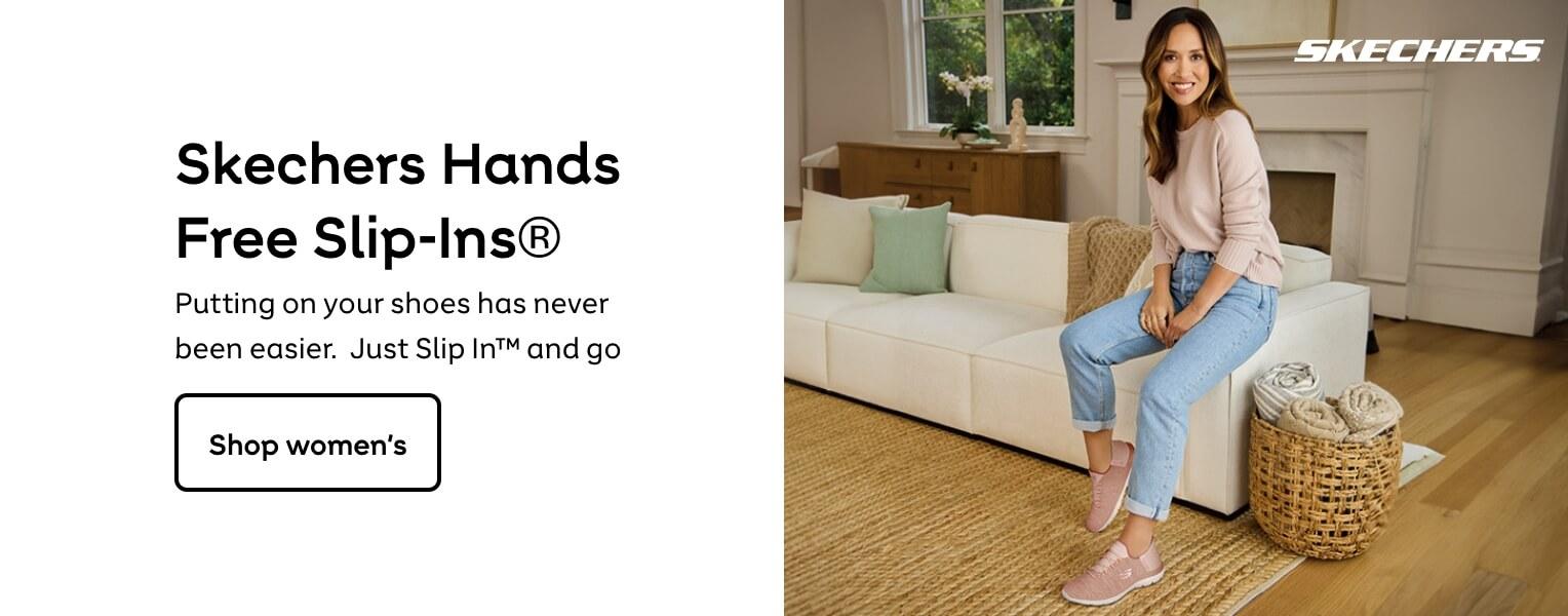 Skechers | Skechers Hands Free Slip-Ins®. Putting on your shoes has never been easier. Just Slip In™ and go